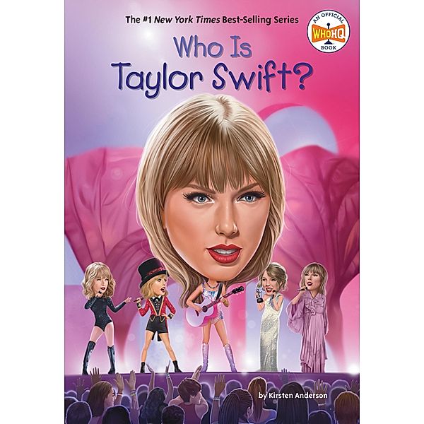 Who Is Taylor Swift?, Kirsten Anderson, Who Hq