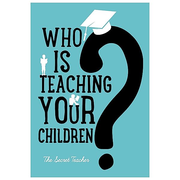 Who Is Teaching Your Children, Secret Teacher