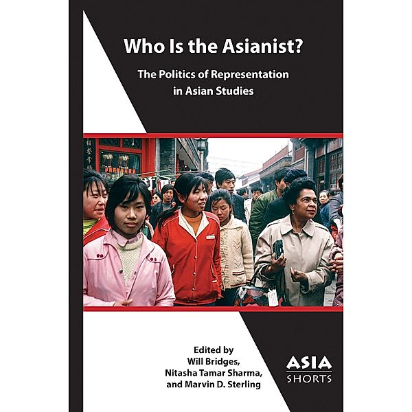 Who Is the Asianist? / Asia Shorts