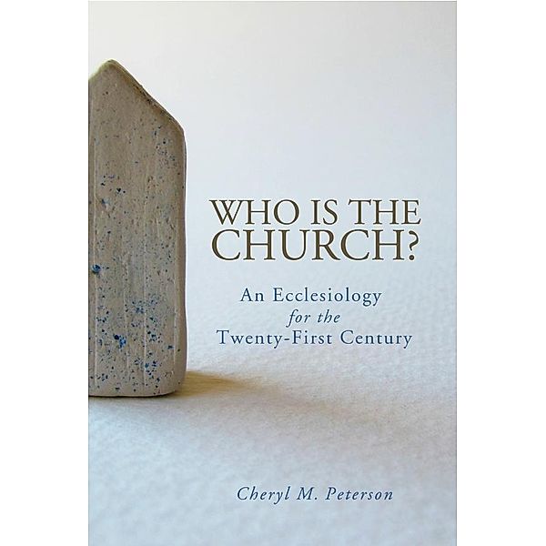 Who Is the Church?, Cheryl M. Peterson