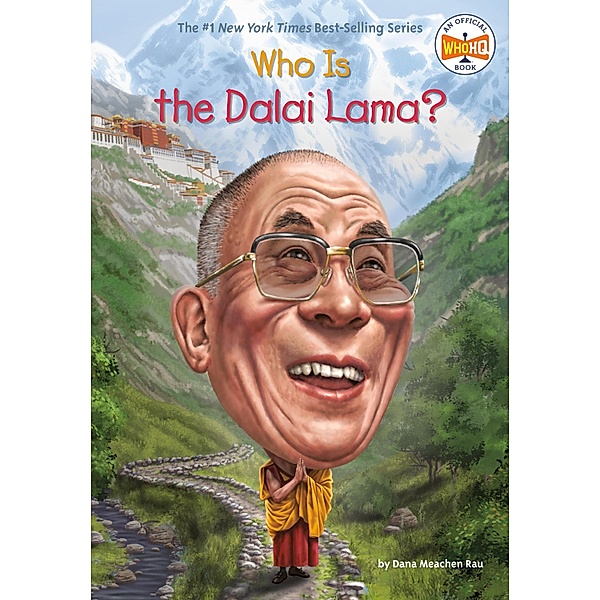 Who Is the Dalai Lama? / Who Was?, Dana Meachen Rau, Who HQ
