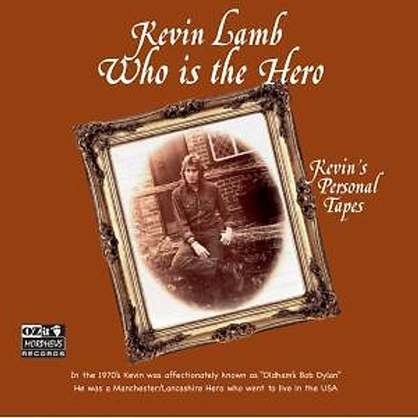 Who Is The Hero, Kevin Lamb
