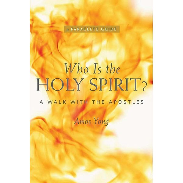 Who is the Holy Spirit, Amos Yong