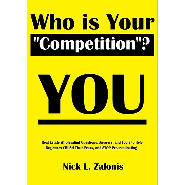 Who Is Your Competition? YOU, Nick Zalonis