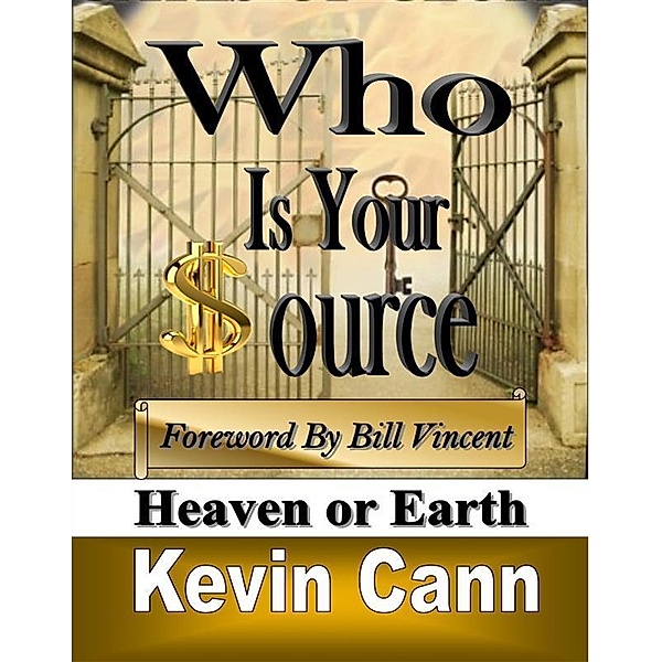 Who is Your Source, Kevin L. Cann