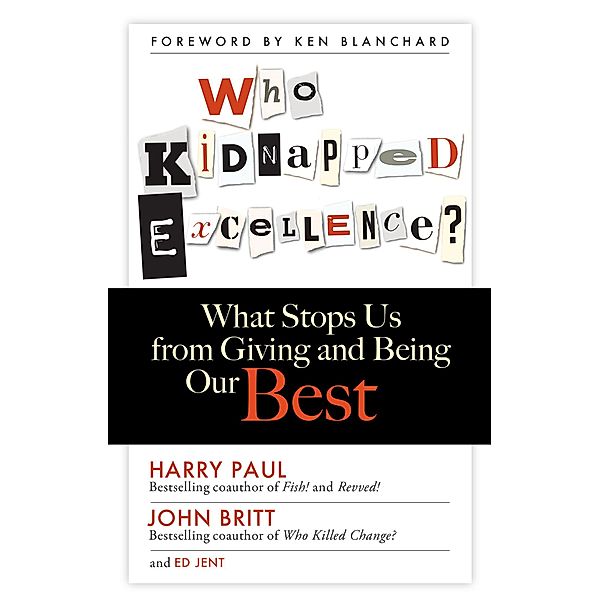 Who Kidnapped Excellence?, Harry Paul, John Britt, Ed Jent