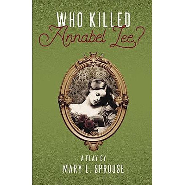 Who Killed Annabel Lee?, Mary L. Sprouse