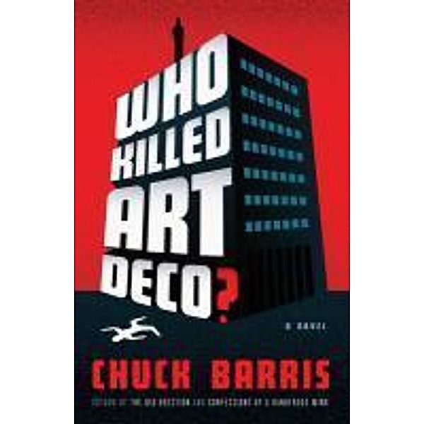 Who Killed Art Deco?, Chuck Barris