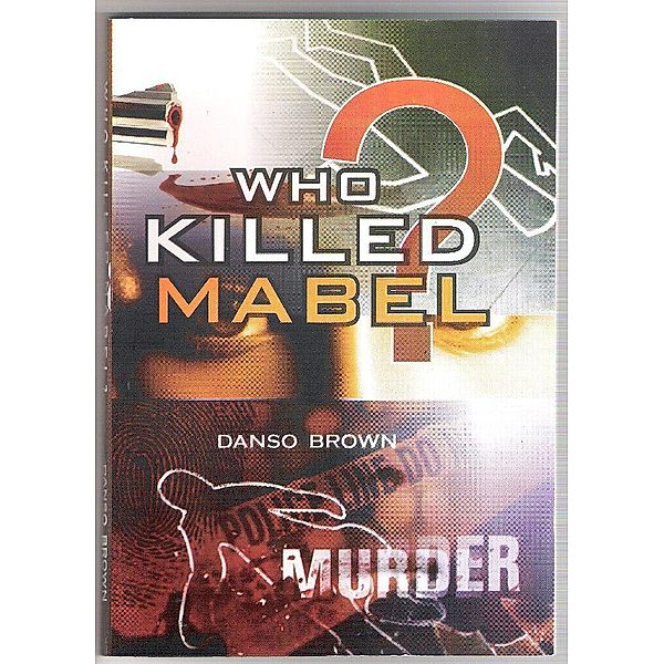 Who Killed Mabel?, Brown Danso