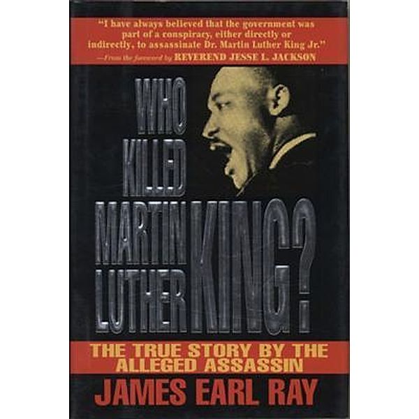 Who Killed Martin Luther King?, James Ray