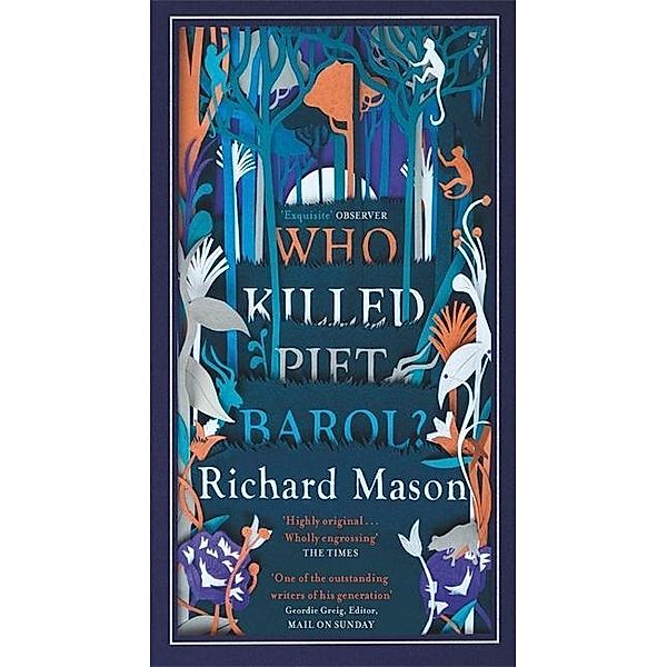 Who Killed Piet Barol?, Richard Mason