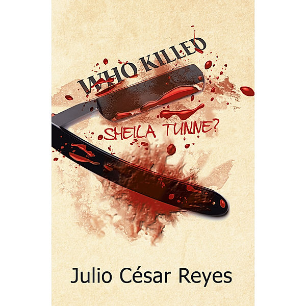 Who Killed Sheila Tunne?, Julio César Reyes