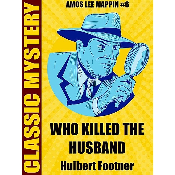 Who Killed the Husband? / Wildside Press, Hulbert Footner