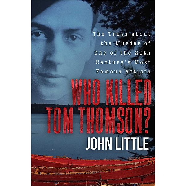 Who Killed Tom Thomson?, John Little