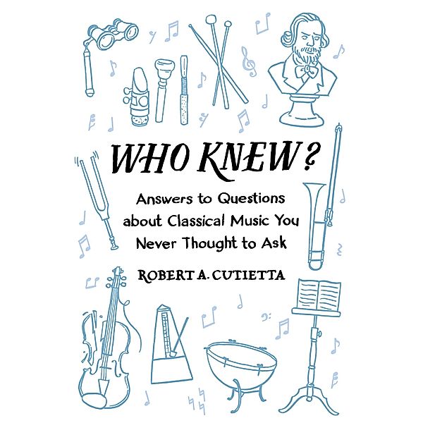 Who Knew?, Robert A. Cutietta