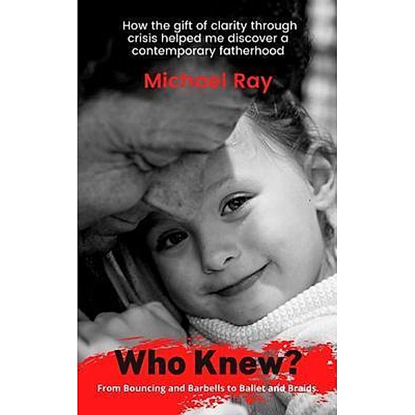 Who Knew!, Michael Ray