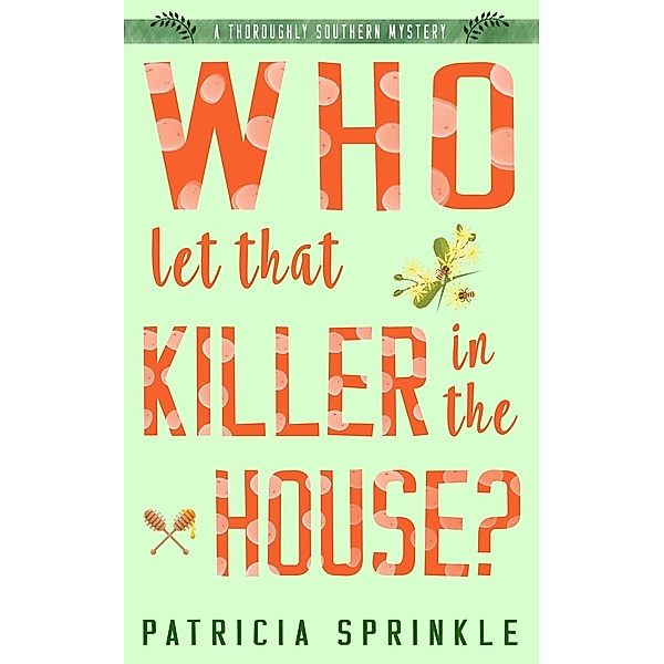 Who Let That Killer in the House?, Patricia Sprinkle