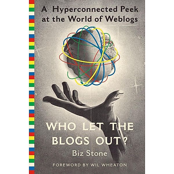 Who Let the Blogs Out?, Biz Stone