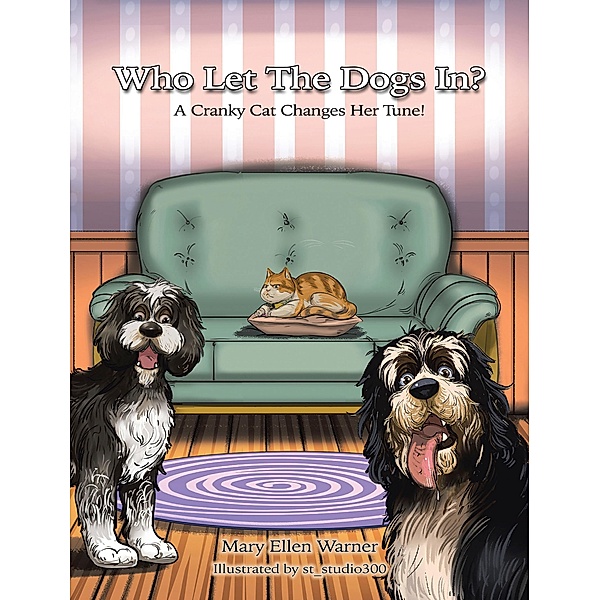 Who Let The Dogs In?, Mary Ellen Warner