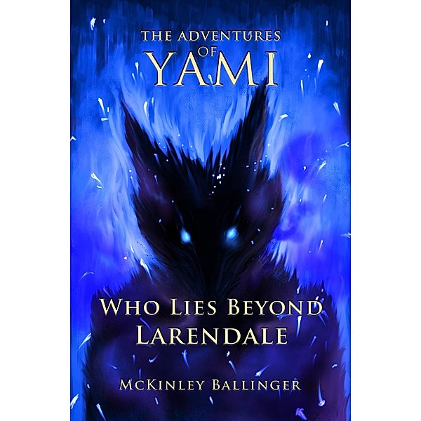 Who Lies Beyond Larendale, McKinley Ballinger
