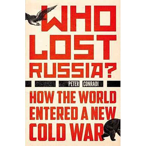 Who Lost Russia?, Peter Conradi