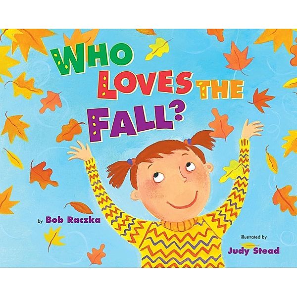 Who Loves the Fall?, Bob Raczka
