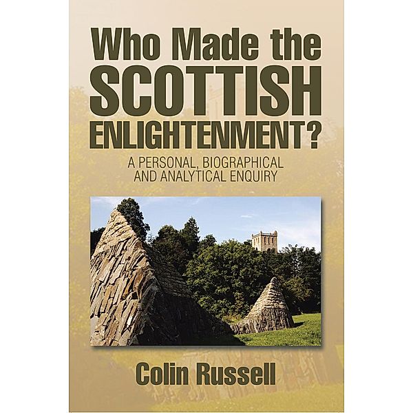 Who Made the Scottish Enlightenment?, Colin Russell