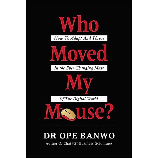Who Moved My Mouse?, Ope Banwo