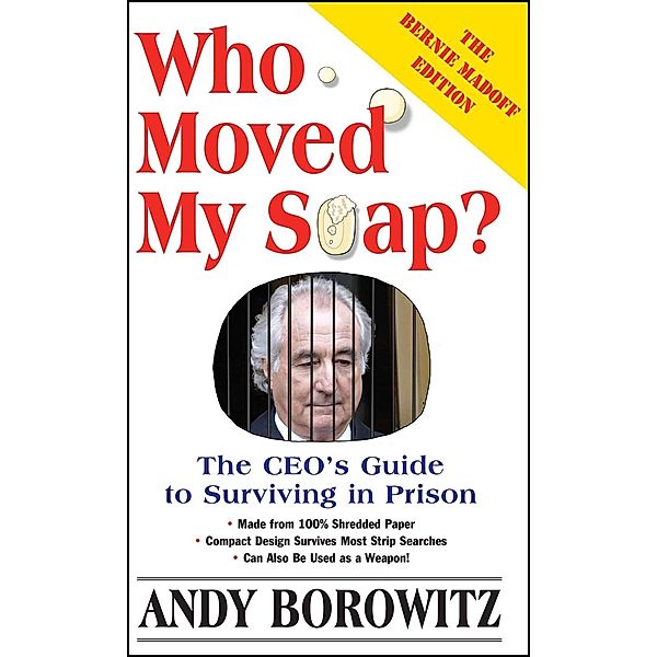 Who Moved My Soap?, Andy Borowitz