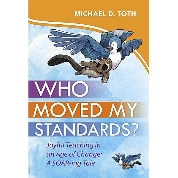 Who Moved My Standards?, Michael D. Toth