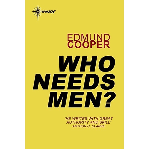 Who Needs Men?, Edmund Cooper