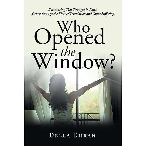 Who Opened the Window?, Della Duran