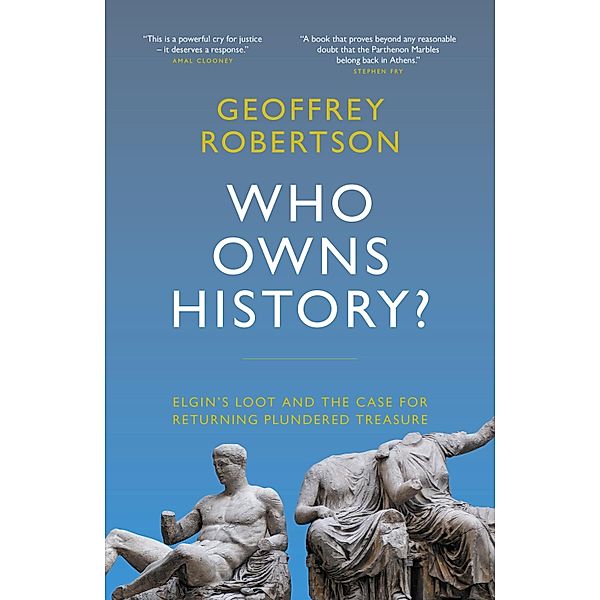 Who Owns History?, Geoffrey Robertson