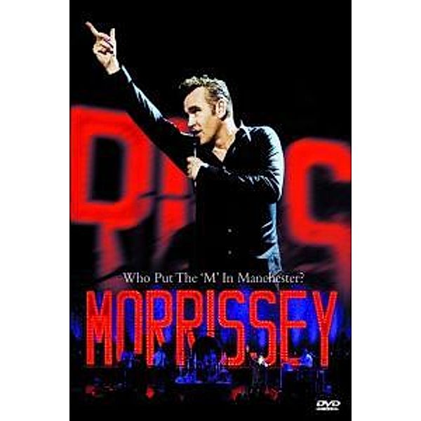 Who Put The 'M' In Manchester?, Morrissey