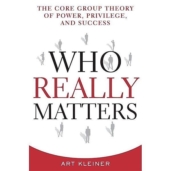 Who Really Matters, Art Kleiner