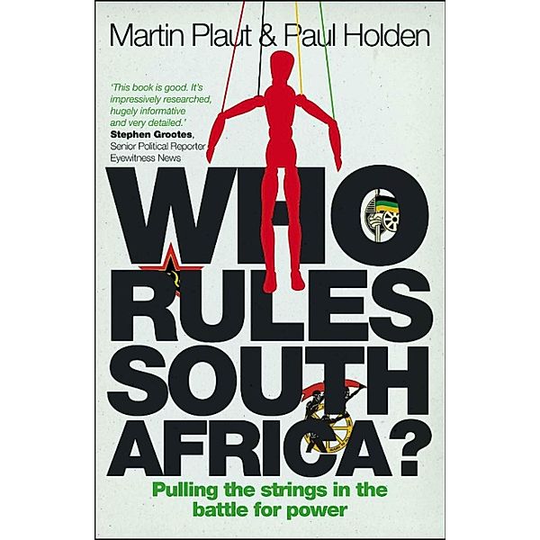 Who Rules South Africa?, Martin Plaut, Paul Holden