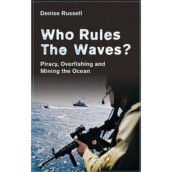 Who Rules the Waves?, Denise Russell