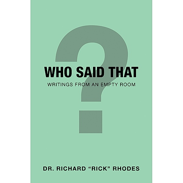 Who Said That, Richard "Rick" Rhodes