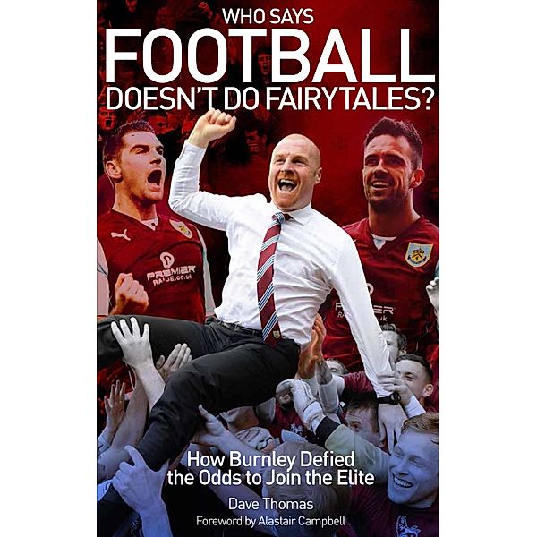 Who Says Football Doesn't Do Fairytales?, Dave Thomas