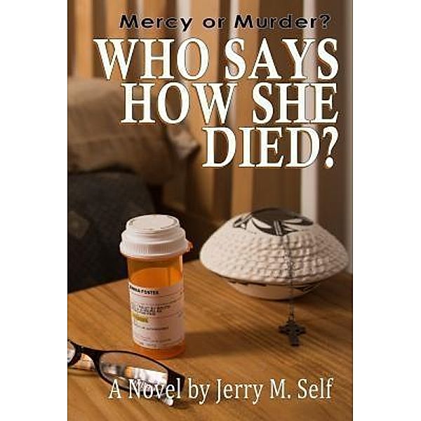 Who Says How She Died? / Who 3 Mysteries Bd.1, Jerry M. Self