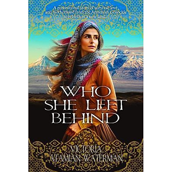 Who She Left Behind, Victoria Atamian Waterman, Historium Press