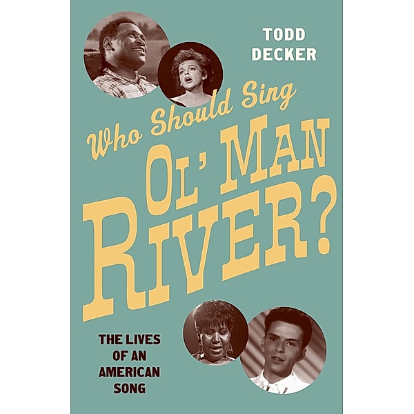 Who Should Sing 'Ol' Man River'?, Todd Decker