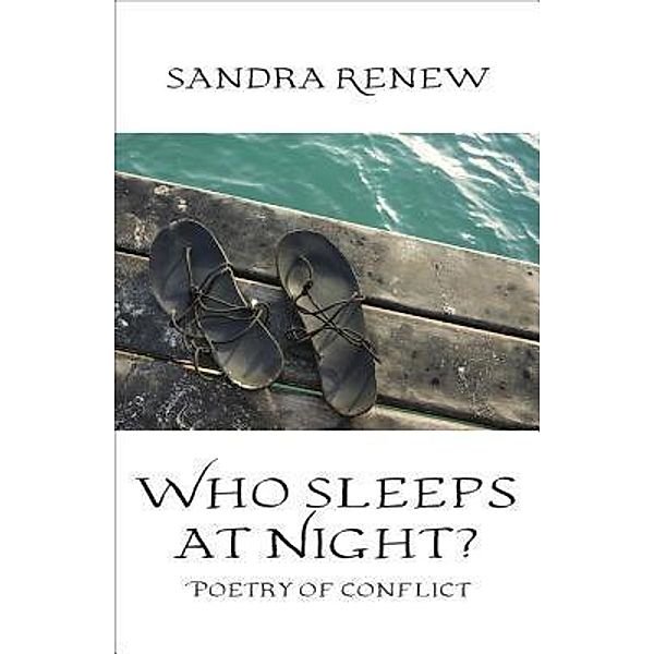 Who Sleeps at Night?, Sandra Renew