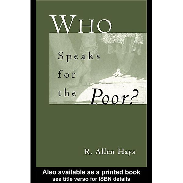 Who Speaks for the Poor, Richard A. Jr Hays