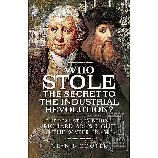 Who Stole the Secret to the Industrial Revolution?, Cooper Glynis Cooper