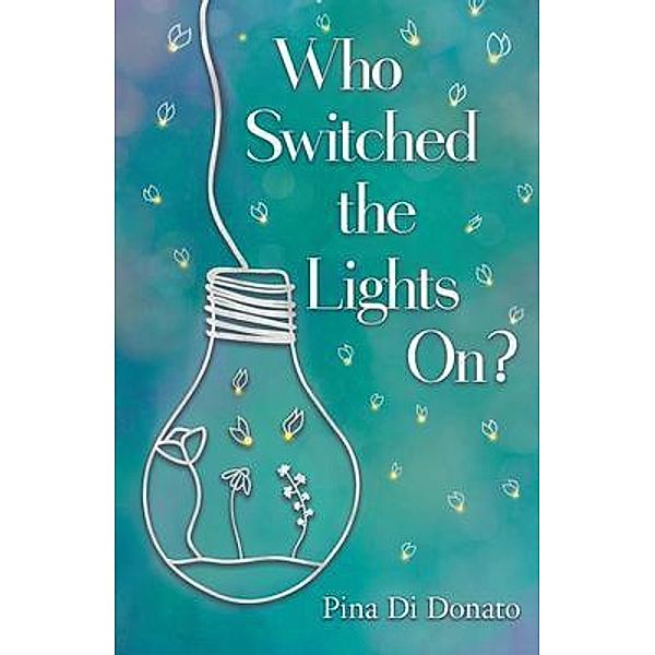Who Switched the Lights On?, Pina Di Donato
