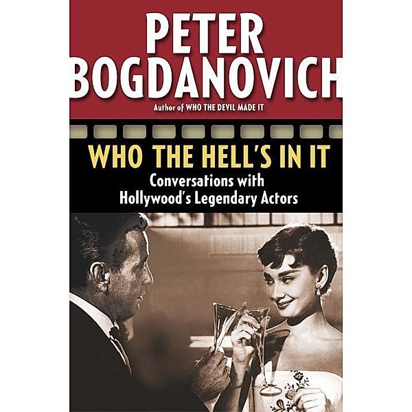 Who the Hell's in It, Peter Bogdanovich