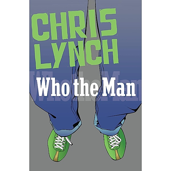 Who the Man, Chris Lynch