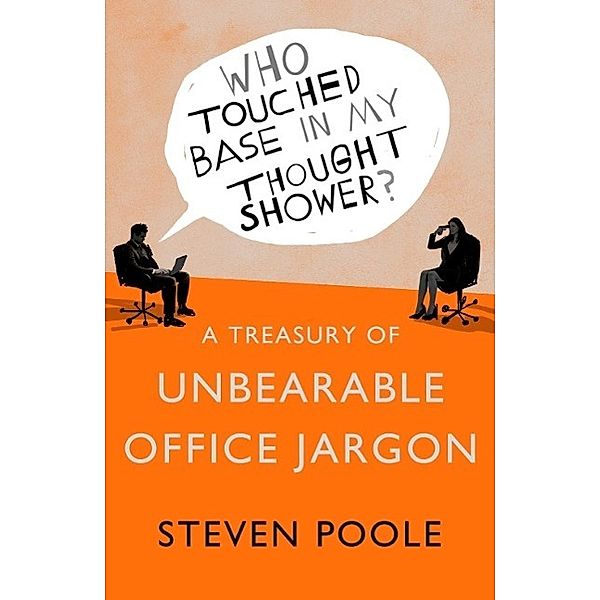 Who Touched Base in my Thought Shower?, Steven Poole