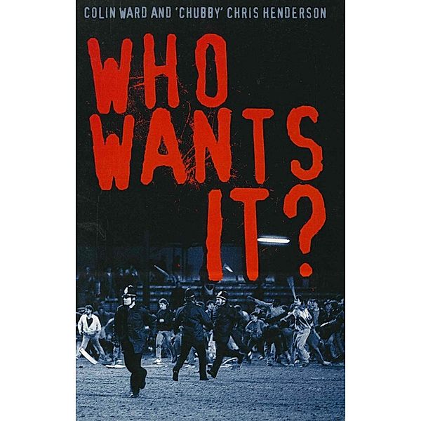 Who Wants It?, Chris Henderson, Colin Ward